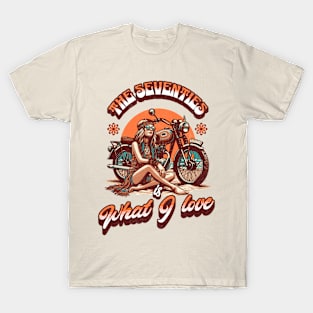 The Seventies Is What I Love T-Shirt